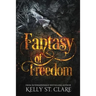 Fantasy of Freedom