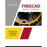 FreeCAD Basics Tutorial: For Windows