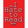 The I Hate to Read Book