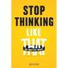 Stop Thinking Like That: No Matter What