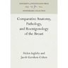 Comparative Anatomy, Pathology, and Roentgenology of the Breast