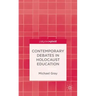 Contemporary Debates in Holocaust Education