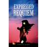 Expressed Requiem