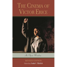 The Cinema of Víctor Erice: An Open Window