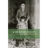 A Mexican Dream: And Other Compositions