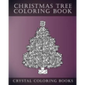 Christmas Tree Coloring Book: Stress Relief Adult Coloring Book Containing 30 Christmas Tree Coloring Pages
