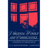 Virginia Woolf & Communities: Selected Papers from the Eighth Annual Conference on Virginia Woolf, Saint Louis University, Saint Louis, Missouri, Ju