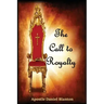 The Call to Royalty