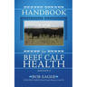 Handbook for Beef Calf Health (Edition 2)