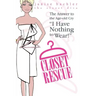Closet Rescue: The Answer to the Age-old Cry "I Have Nothing to Wear!"