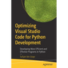 Optimizing Visual Studio Code for Python Development: Developing More Efficient and Effective Programs in Python
