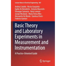Basic Theory and Laboratory Experiments in Measurement and Instrumentation: A Practice-Oriented Guide