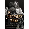 In Strangers' Arms: The Magic of the Tango