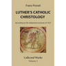 Luther's Catholic Christology