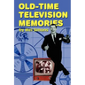 Old-Time Television Memories