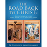 The Road Back to Christ