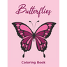 Butterflies Coloring Book: Large print adult coloring book