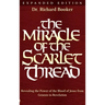 The Miracle of the Scarlet Thread Expanded Edition: Revealing the Power of the Blood of Jesus from Genesis to Revelation