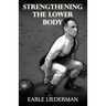 Strengthening the Lower Body: (Original Version, Restored)