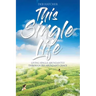 This Single Life: Living Single Abundantly through His Abundant Grace