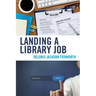 Landing a Library Job