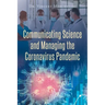 Communicating Science and Managing the Coronavirus Pandemic