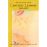 Esoteric Lessons 1910-1912: From the Esoteric School 2 (Cw 266/2)