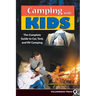 Camping with Kids: Complete Guide to Car Tent and RV Camping