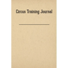 Circus Training Journal