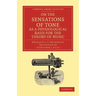 On the Sensations of Tone as a Physiological Basis for the Theory of Music