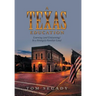 A Texas Education: Learning (And Unlearning) in a Strangely Familiar Land