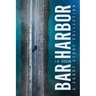 Bar Harbor: A Short Story Collection