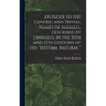 An Index to the Generic and Trivial Names of Animals, Described by Linnaeus, in the 10th and 12th Editions of his "Systema Naturae."