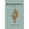 Practice Dying