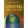 Sensations about flat Earth