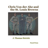 Chris Von der Ahe and the St. Louis Browns