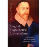 English Hypothetical Universalism: John Preston and the Softening of Reformed Theology