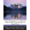 Fault Management in Manned Spacecraft: From Design to Operations