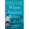 When Anxiety Roars