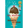 Ms. Mulligan and the Enchanted Ice Cream