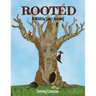 Rooted: A Wildlife Tree's Journey
