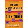 Pick Three: You Can Have It All (Just Not Every Day)