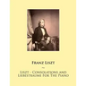 Liszt - Consolations and Liebestraume For The Piano