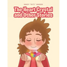 The Heart Crystal and Other Stories