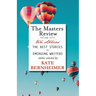 The Masters Review Volume VIII: With Stories Selected by Kate Bernheimer