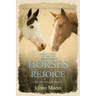 The Horses Rejoice: The Horses Know Book 2