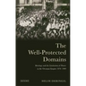 The Well-protected Domains: Ideology and the Legitimation of Power in the Ottoman Empire 1876-1909