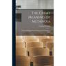 The Great Meaning of Metanoia: An Underdeveloped Chapter in the Life and Teaching of Christ