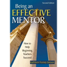 Being an Effective Mentor: How to Help Beginning Teachers Succeed