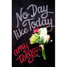 No Day Like Today